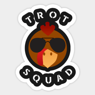 Trot Squad Shirt - Turkey Gift Sticker